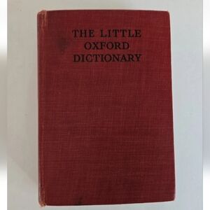 The Little Oxford Dictionary of Current English 1930 Vintage